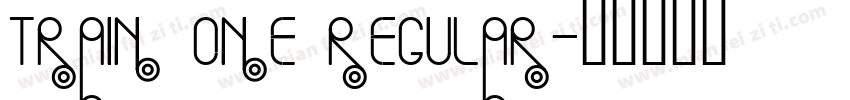 Train One Regular字体转换